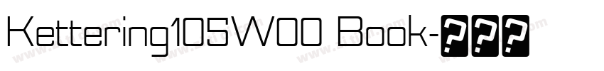 Kettering105W00 Book字体转换 Kettering105W00 Book字体转换